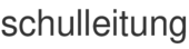 schulleitung